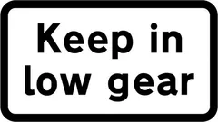 Drivers should keep in low gear for steep hill or tight bend — UK road sign