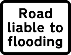 Road liable to flooding ahead — UK road sign