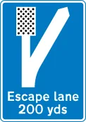 200 yards to escape lane ahead for vehicles unable to stop on a steep hill — UK road sign