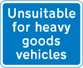 Road unsuitable for heavy goods vehicles — UK road sign
